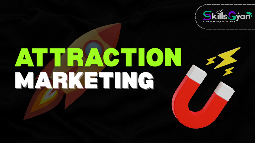 ATTRACTION MARKETING