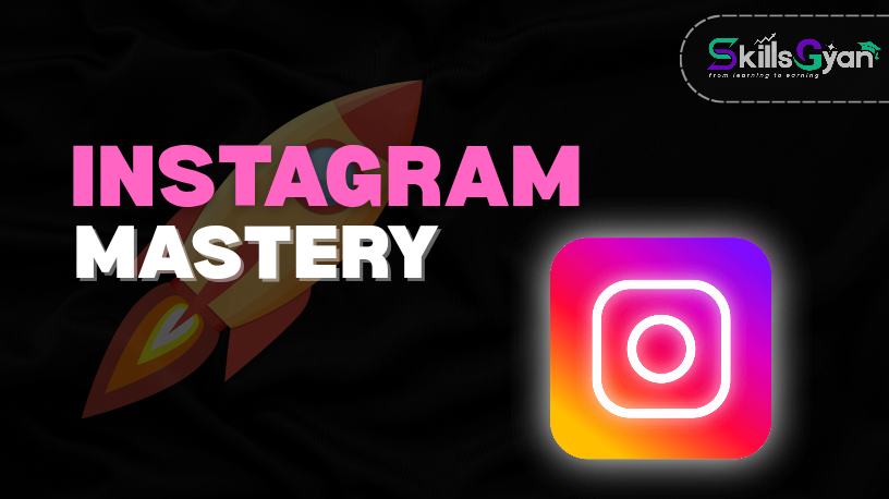 INSTAGRAM MASTERY