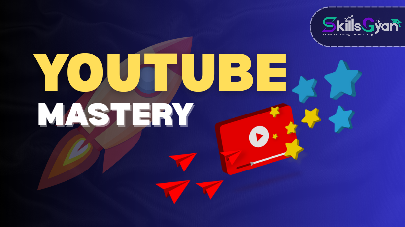 YOUTUBE MASTERY 