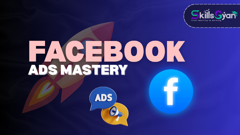 FACEBOOK AD MASTRY